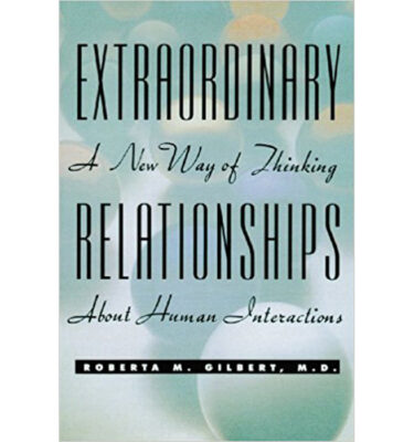 Extraordinary A New Way of Thinking Relationships