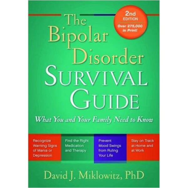 The Bipolar Disoder Survival Guide