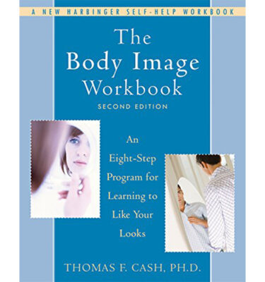 The body Image Workbook